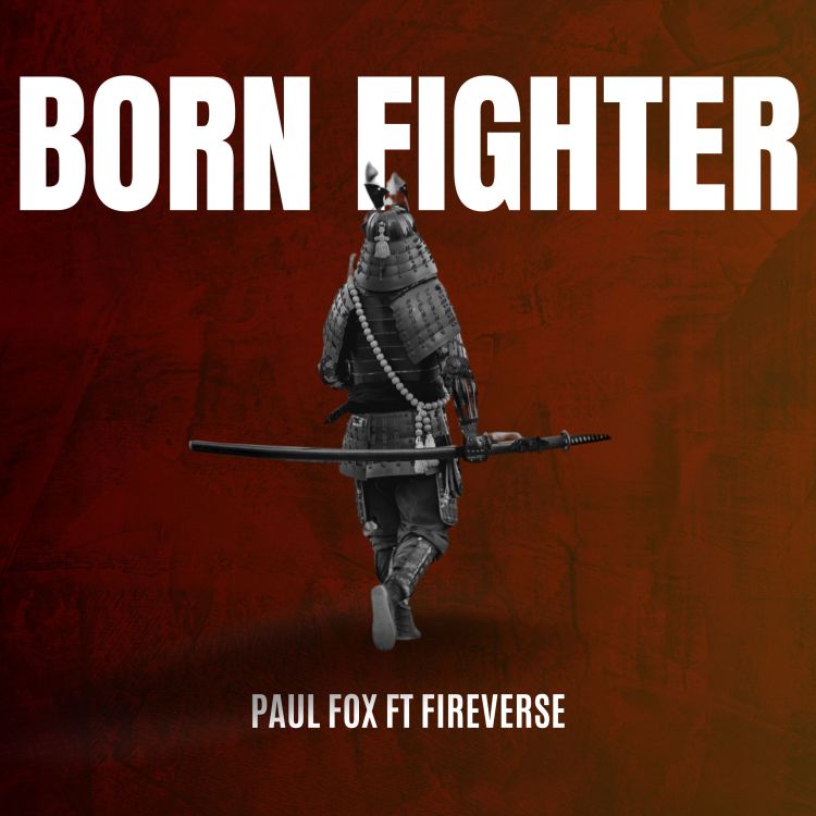 Paul Fox (UK) and FireVerse (JA) Release Uplifting Reggae/Dancehall Track, “Born&nbsp;Fighter”